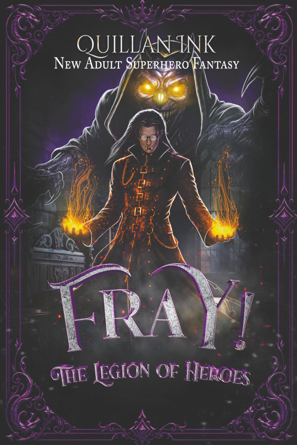 FRAY! The Legion of Heroes: A New Adult Superhero Fantasy: 1