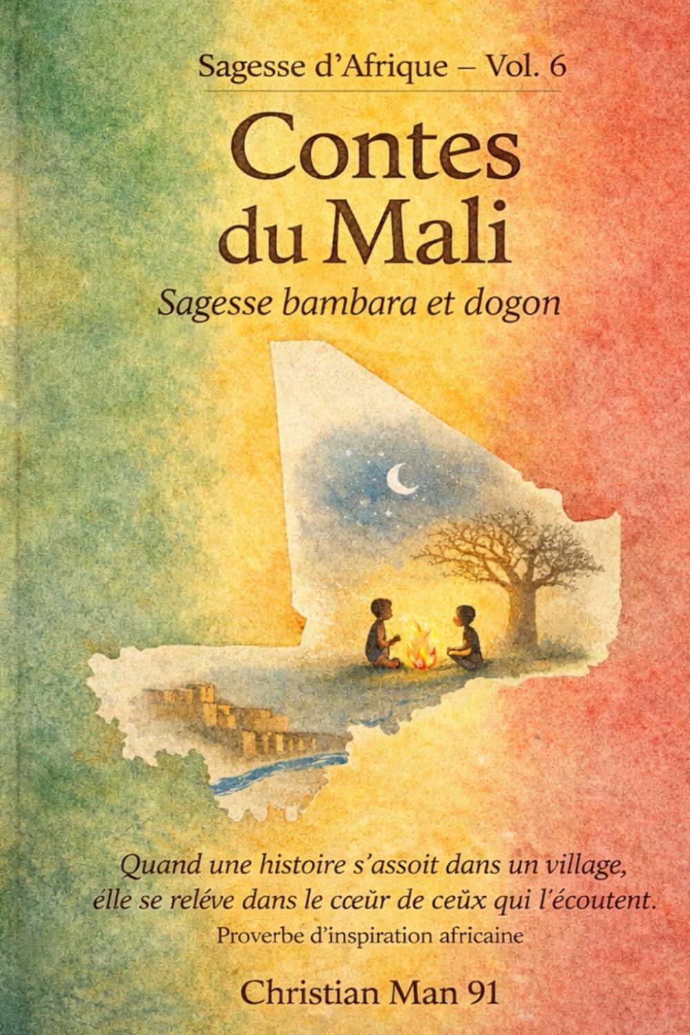 SAGESSE BAMBARA & DOGON: Sagesse d’Afrique : Contes du Mali