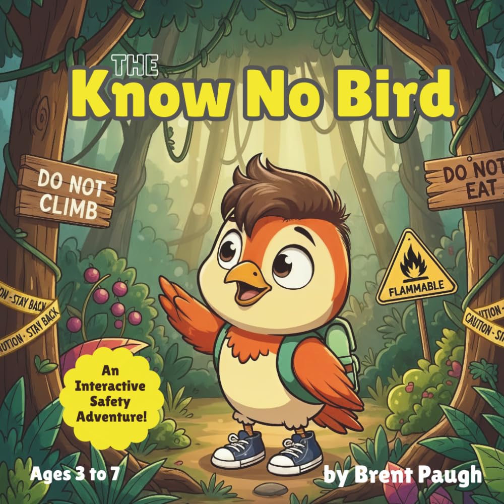 The Know No Bird (The Know No Bird Safety Series)