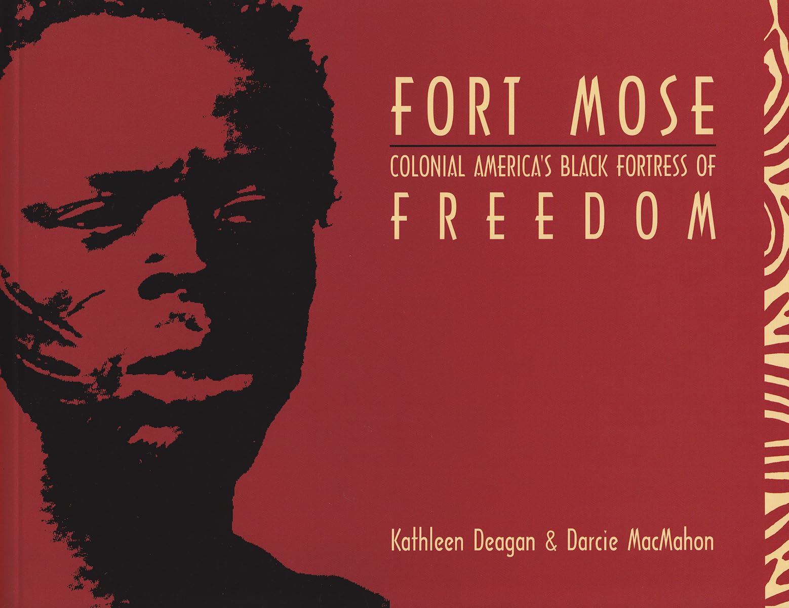 Fort Mose: Colonial America's Black Fortress of Freedom