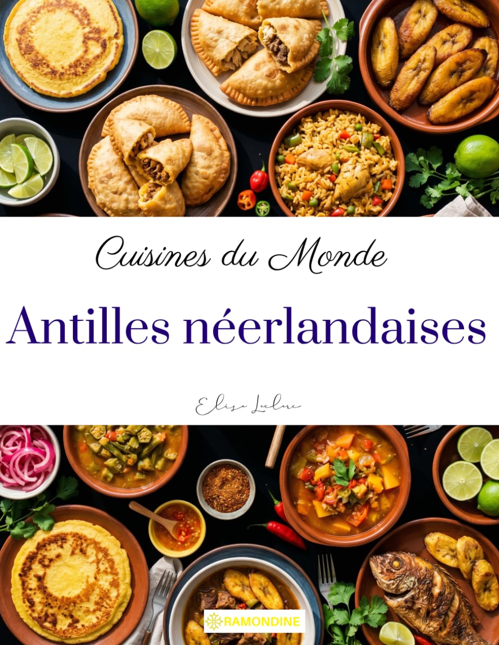 Cuisines du monde: Antilles néerlandaises