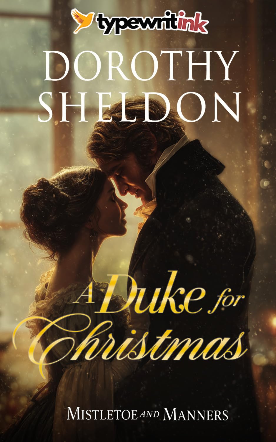 A Duke for Christmas: A Historical Regency Romance Novel (Mistletoe and Manners Book 3)