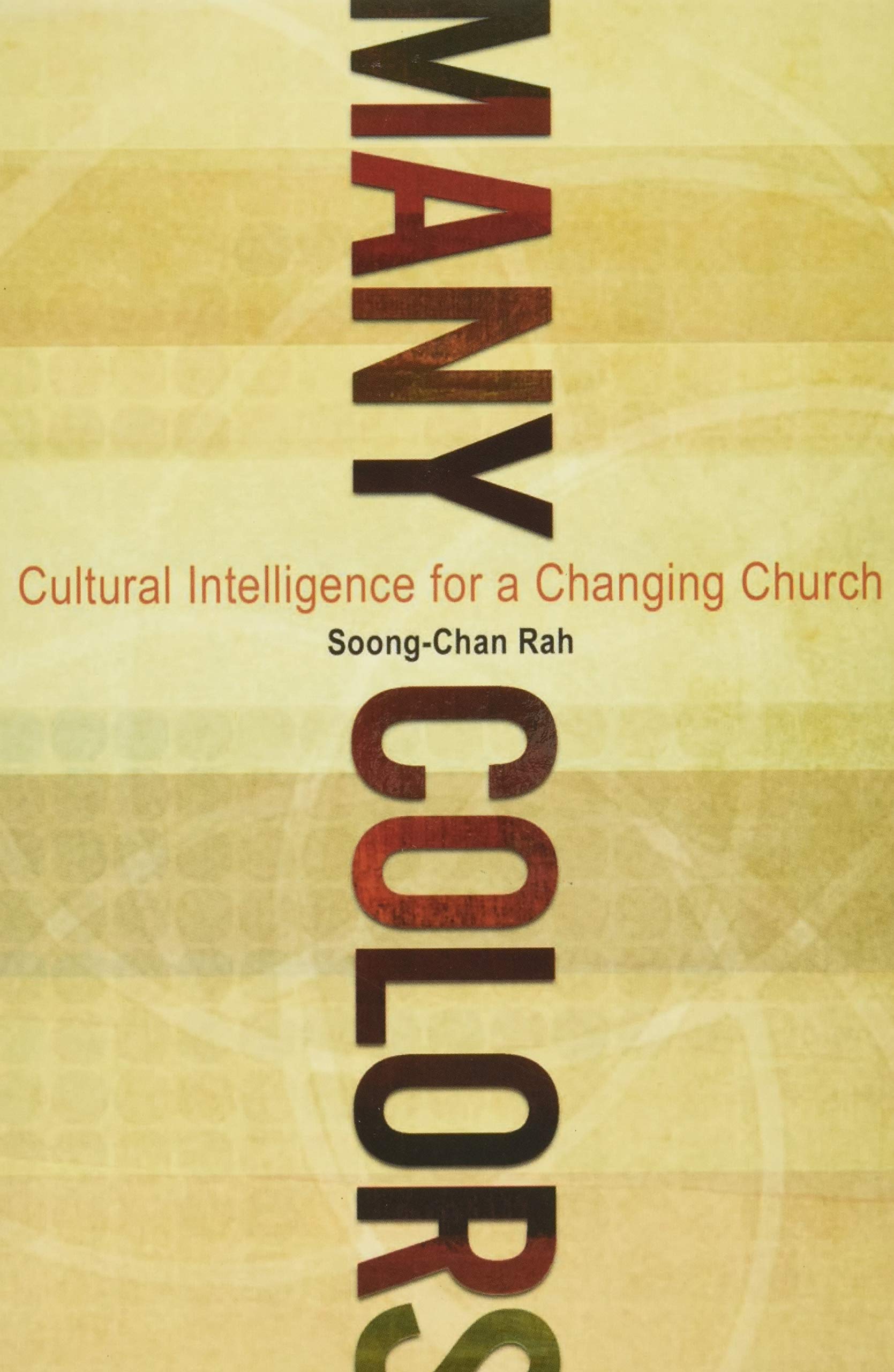 Many Colors: Cultural Intelligence for a Changing Church
