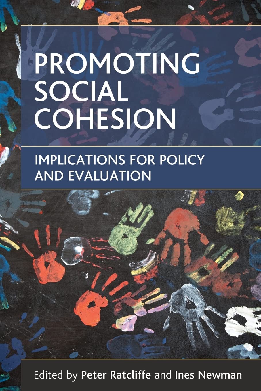 Promoting social cohesion – Implications for polic y and evaluation Newman