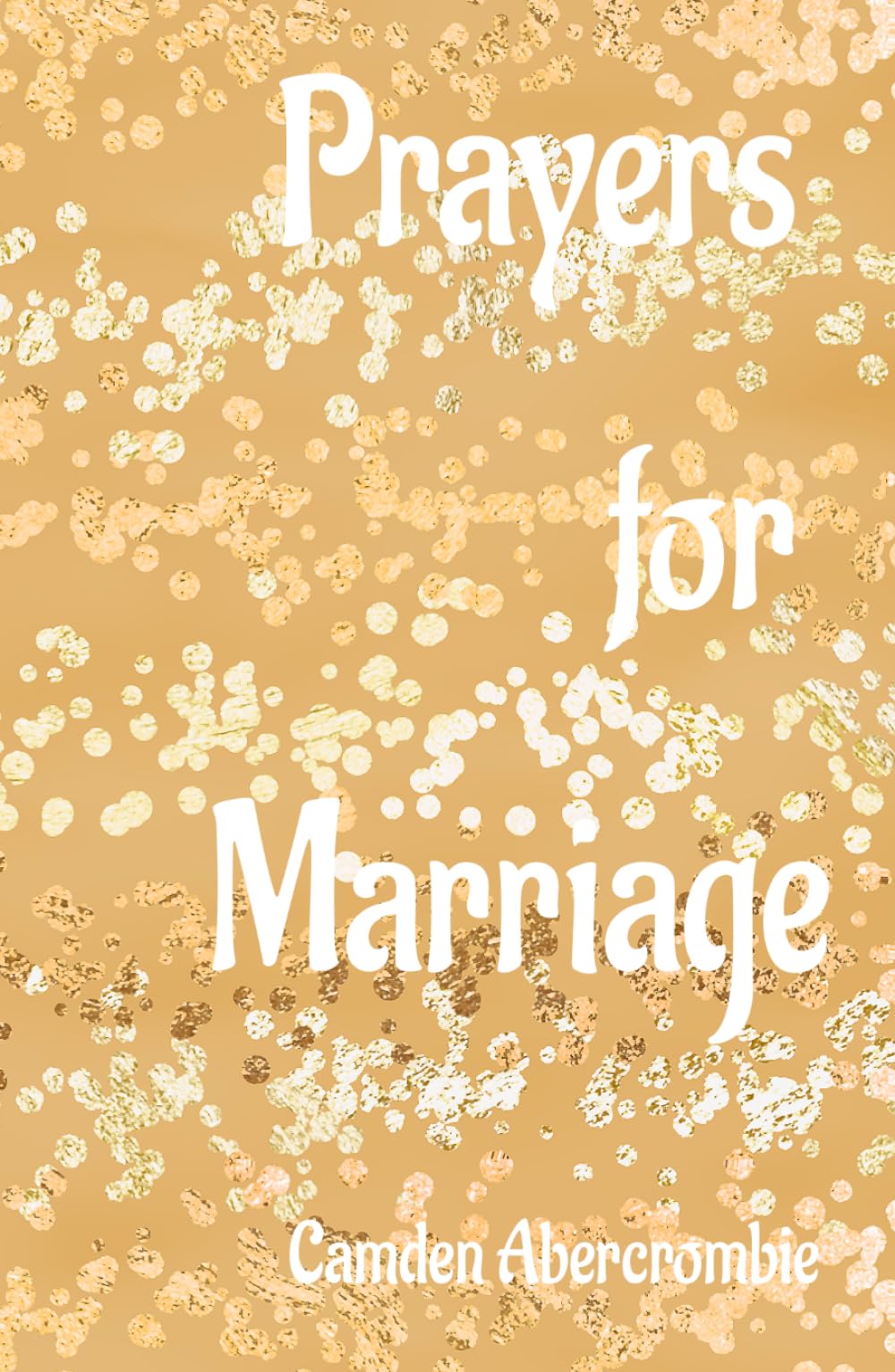 Prayers for Marriage