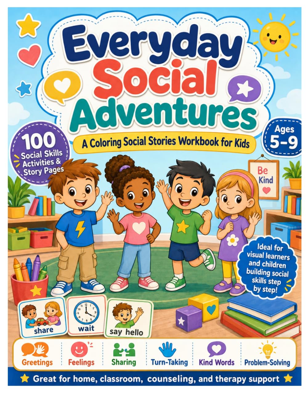 Everyday Social Adventures: Coloring Social Stories for Turn-Taking, Friendship, Asking for Help, and Big Feelings