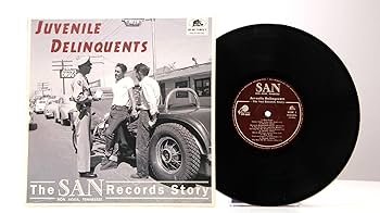 独10” Various Juvenile Delinquents The SAN Records Story BAF14036 Bear Family Records /00200 Amazon.com: Juvenile Delinquents: The San Records Story