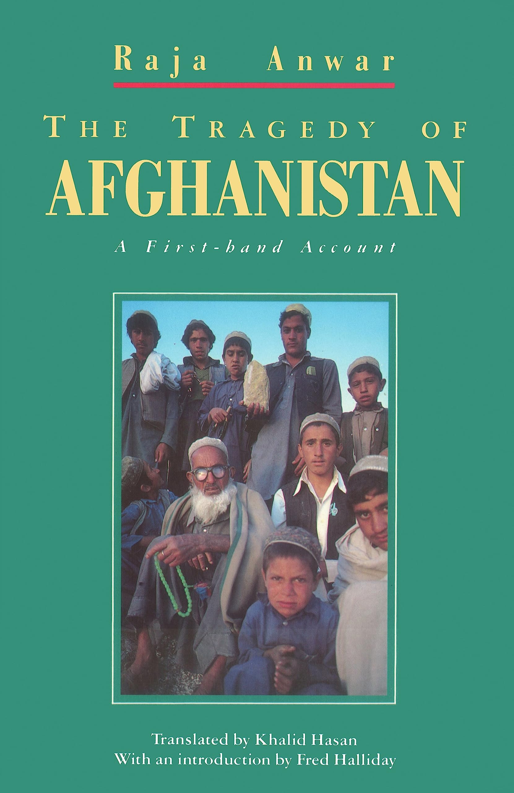 The Tragedy of Afghanistan: A First-hand Account
