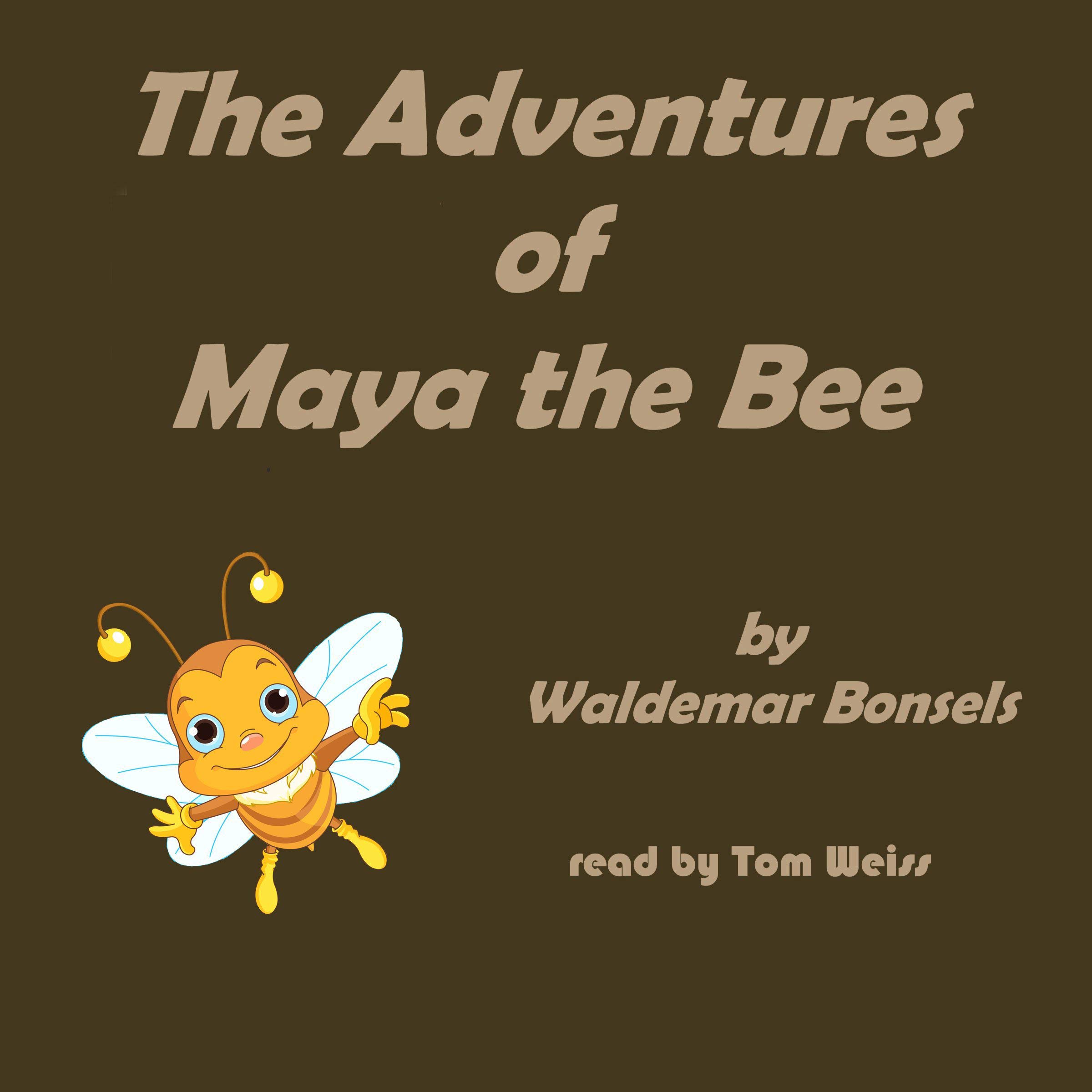 The Adventures of Maya the Bee