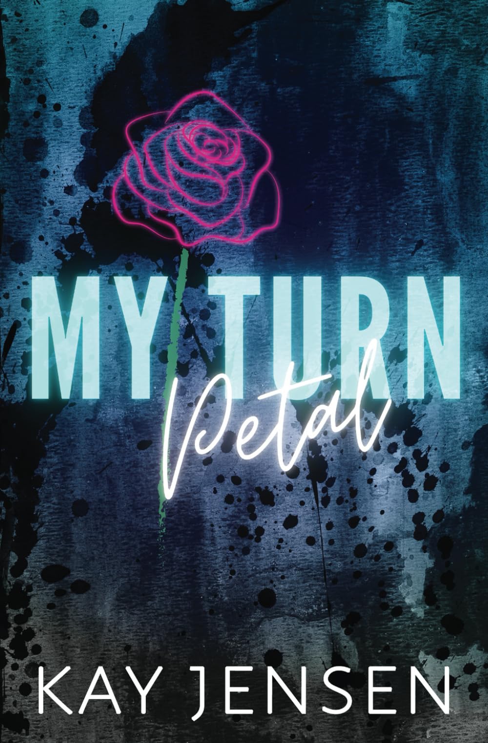 My Turn Petal (Ink our Hearts spicy novellas series)