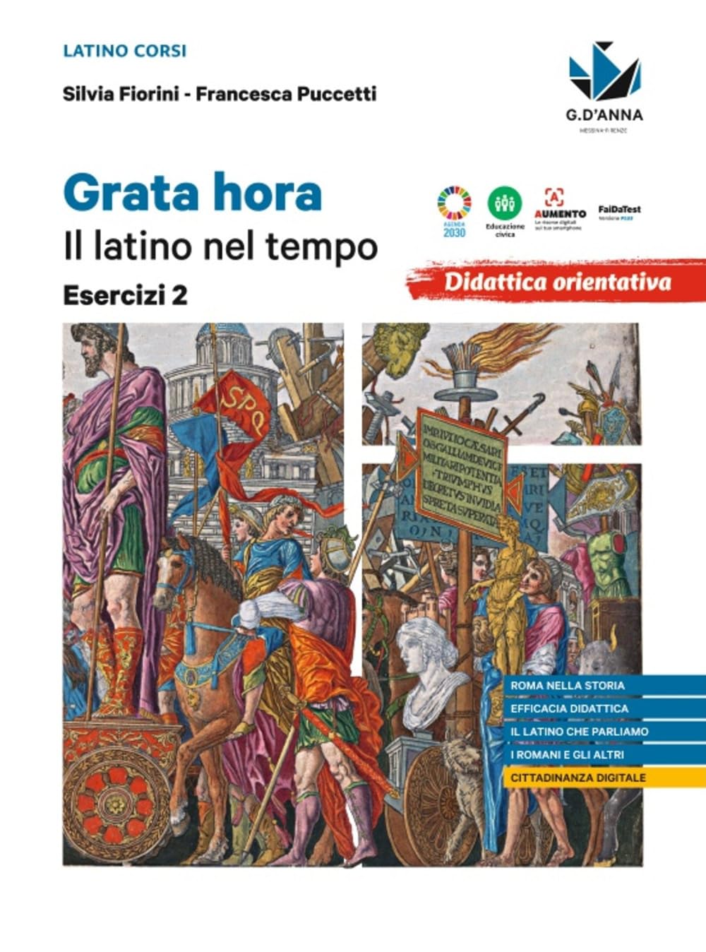 Grata hora. Il latino nel tempo. Esercizi. Per le Scuole superiori (Vol. 2)