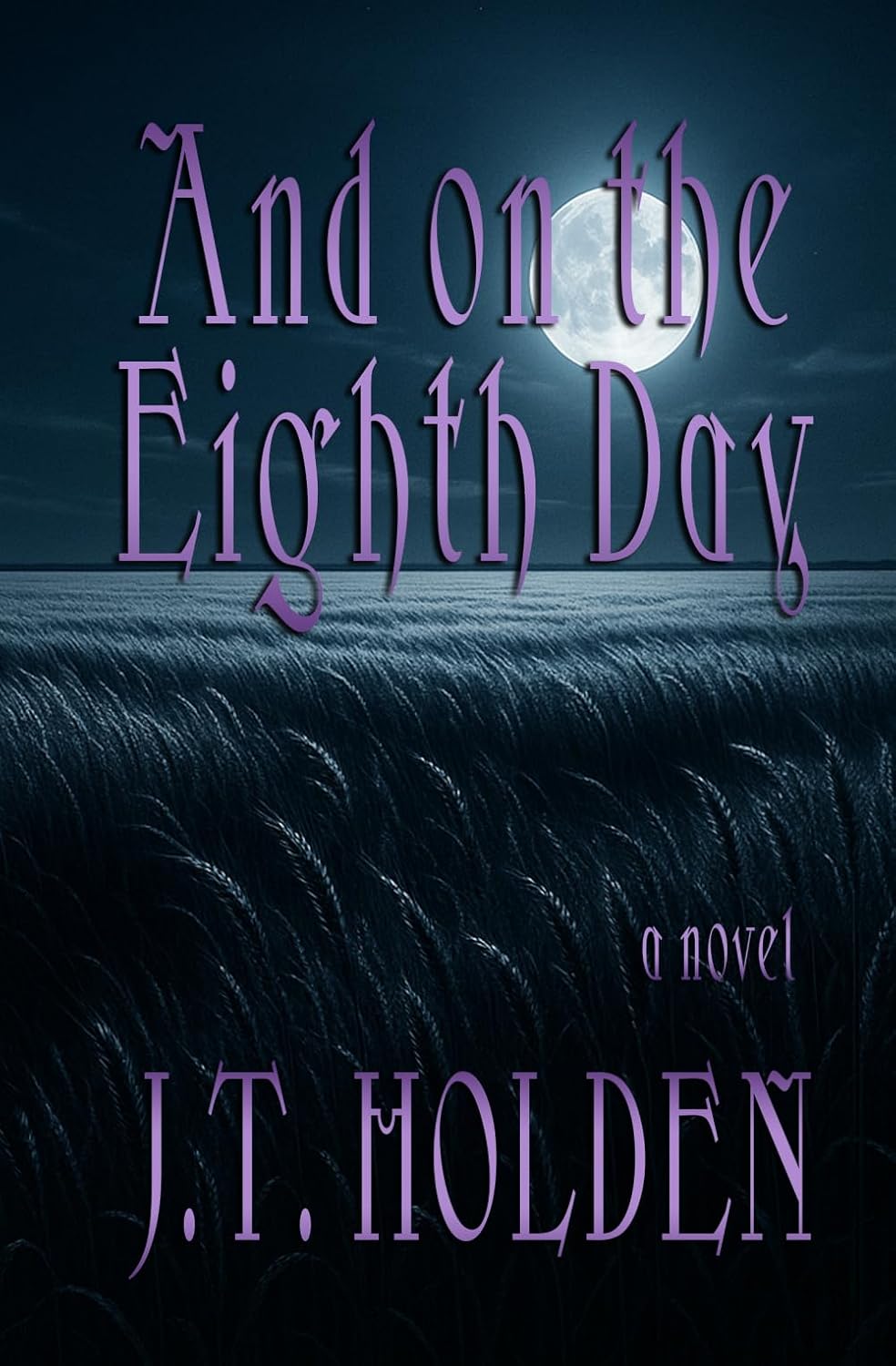 And on the Eighth Day