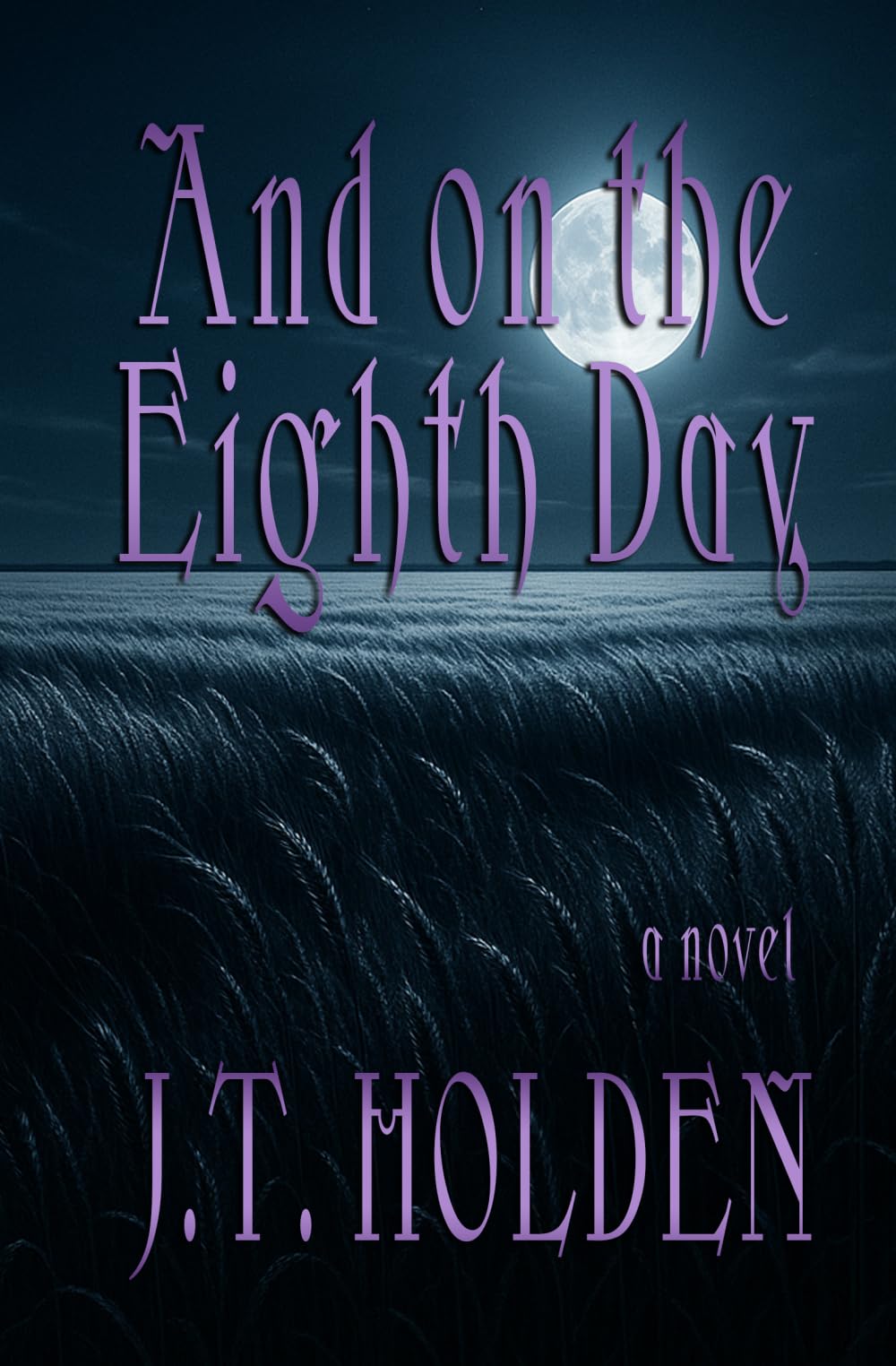 And on the Eighth Day
