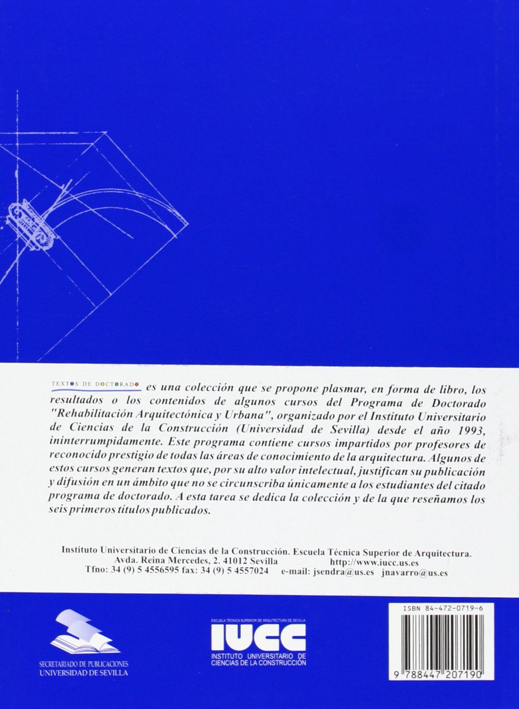 El proyecto renacentista en el Tratado de Arquitectura de Hernán Ruiz.: 21 (Arquitectura, Textos de Doctorado del IUACC)