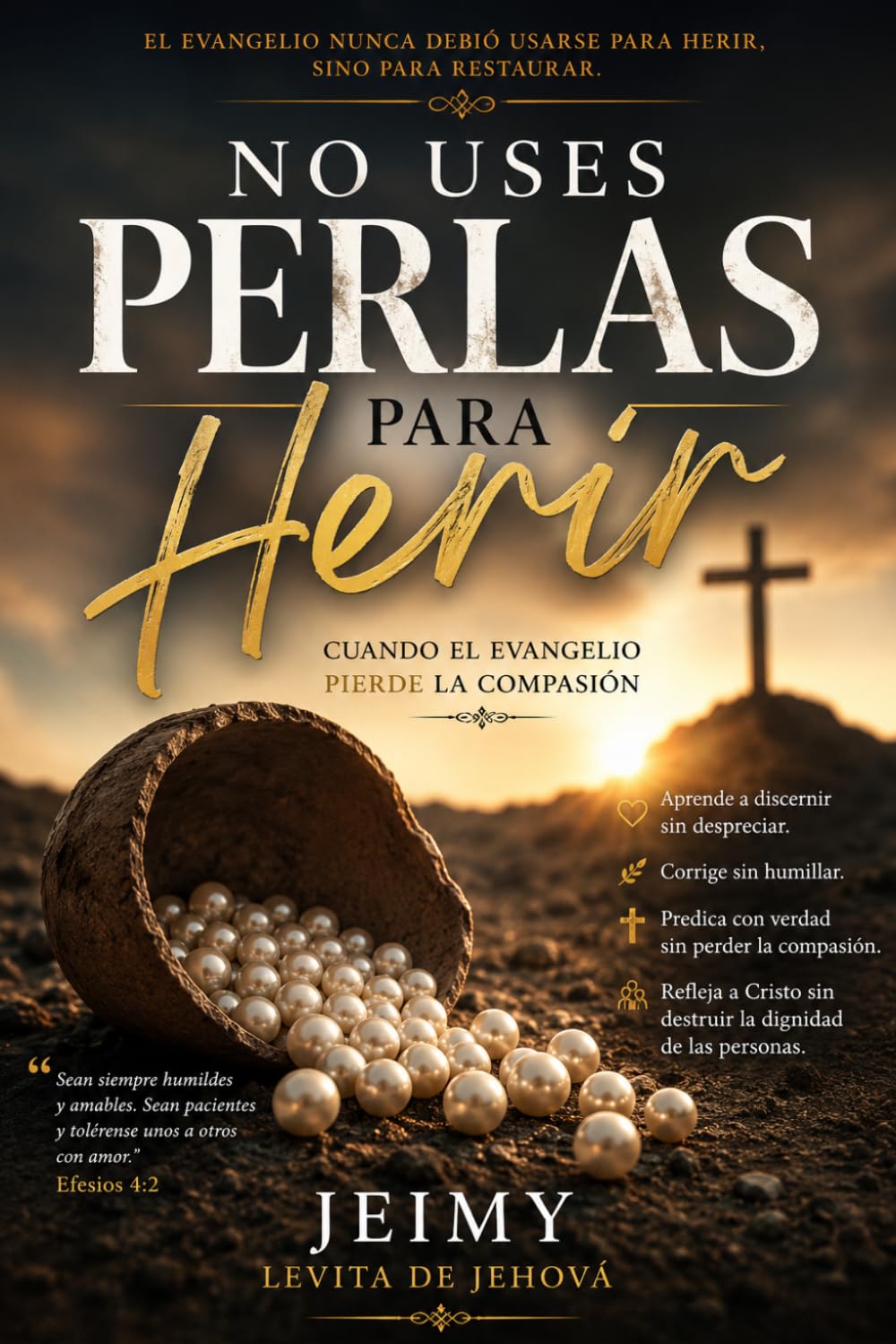 No uses perlas para herir: Cuando el evangelio pierde la compasión