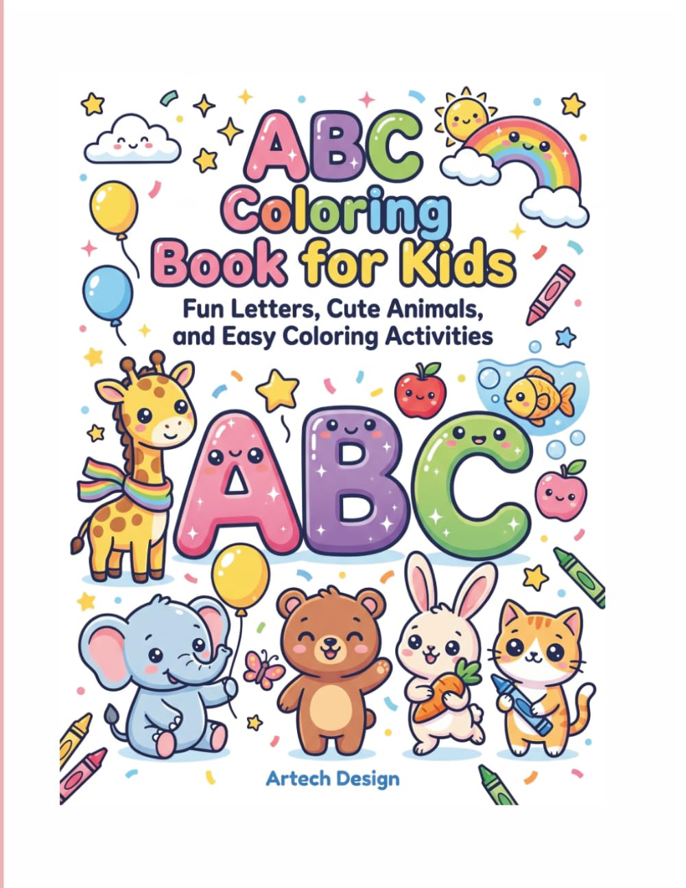 ABC Coloring Book for Kids: Fun Letters, Cute Animals, and Easy Coloring Activities (Fun Learning Activity Books for Kids أو Early Learning Workbooks.)