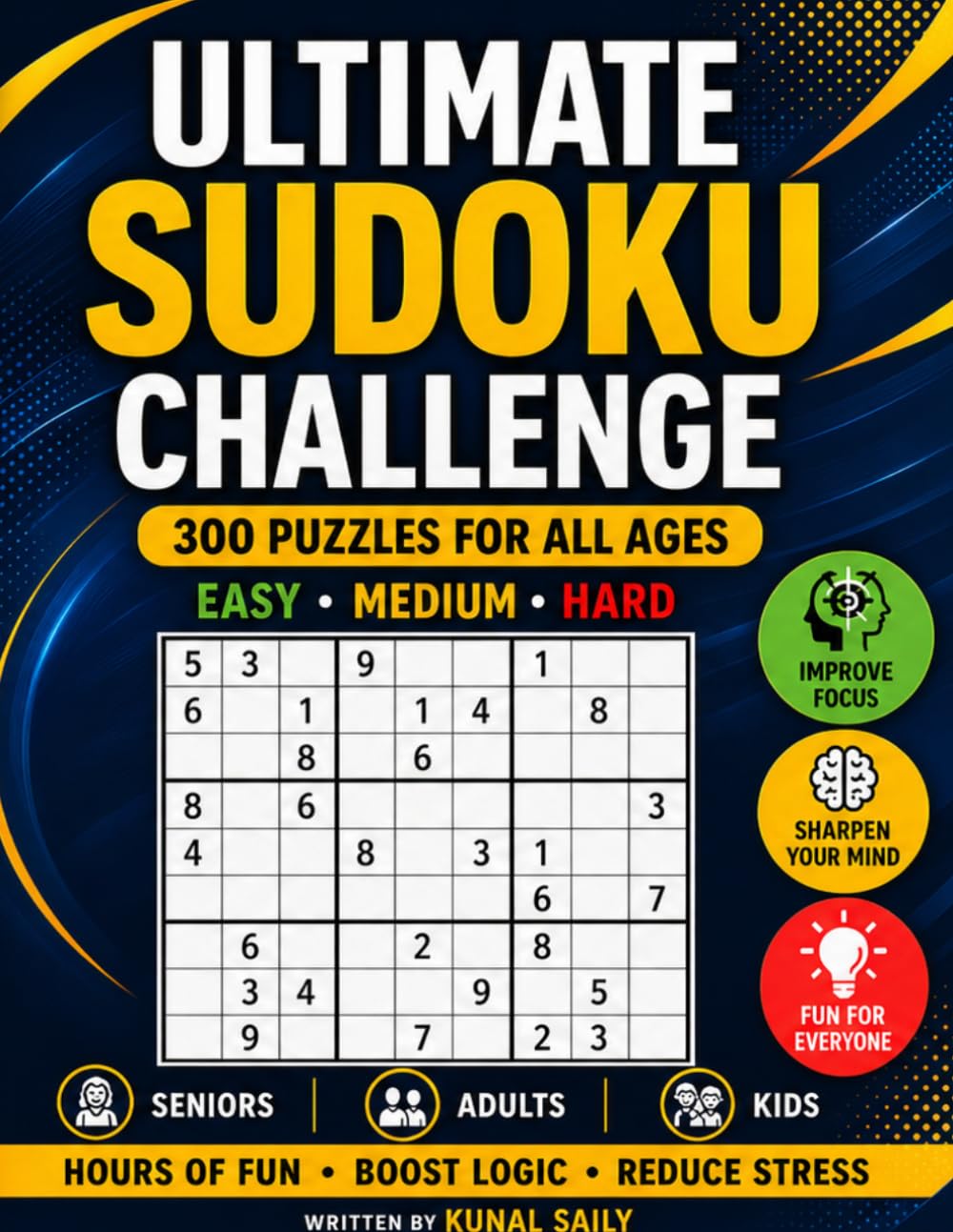 ULTIMATE SUDOKU CHALLENGE 300 PUZZLES FOR ALL AGES: EASY • MEDIUM • HARD