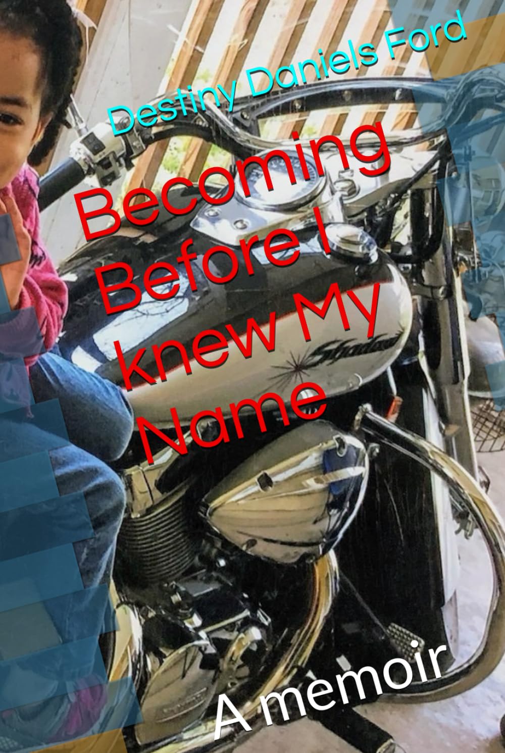 Becoming Before I knew My Name: A memoir