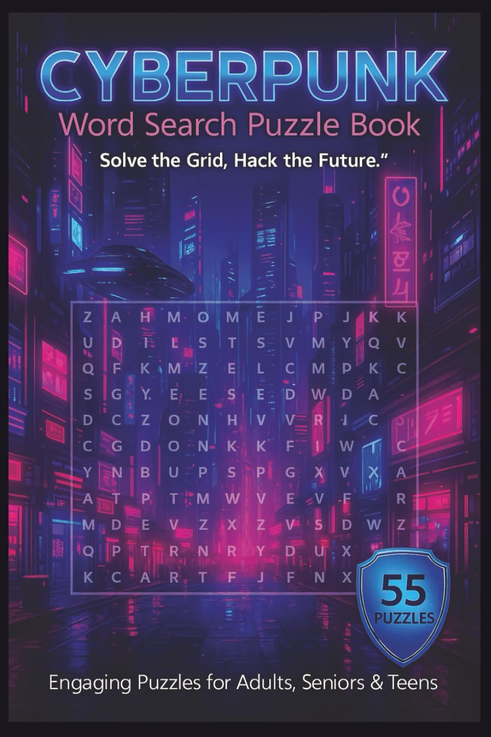 Cyberpunk Word Search Puzzle Book: 55 Futuristic Puzzles with Inspiring Quotes for Sci-Fi Fans, Puzzle Lovers, and Cyberpunk Enthusiasts—Perfect for Birthdays, Gifts, and Neon-Soaked Fun