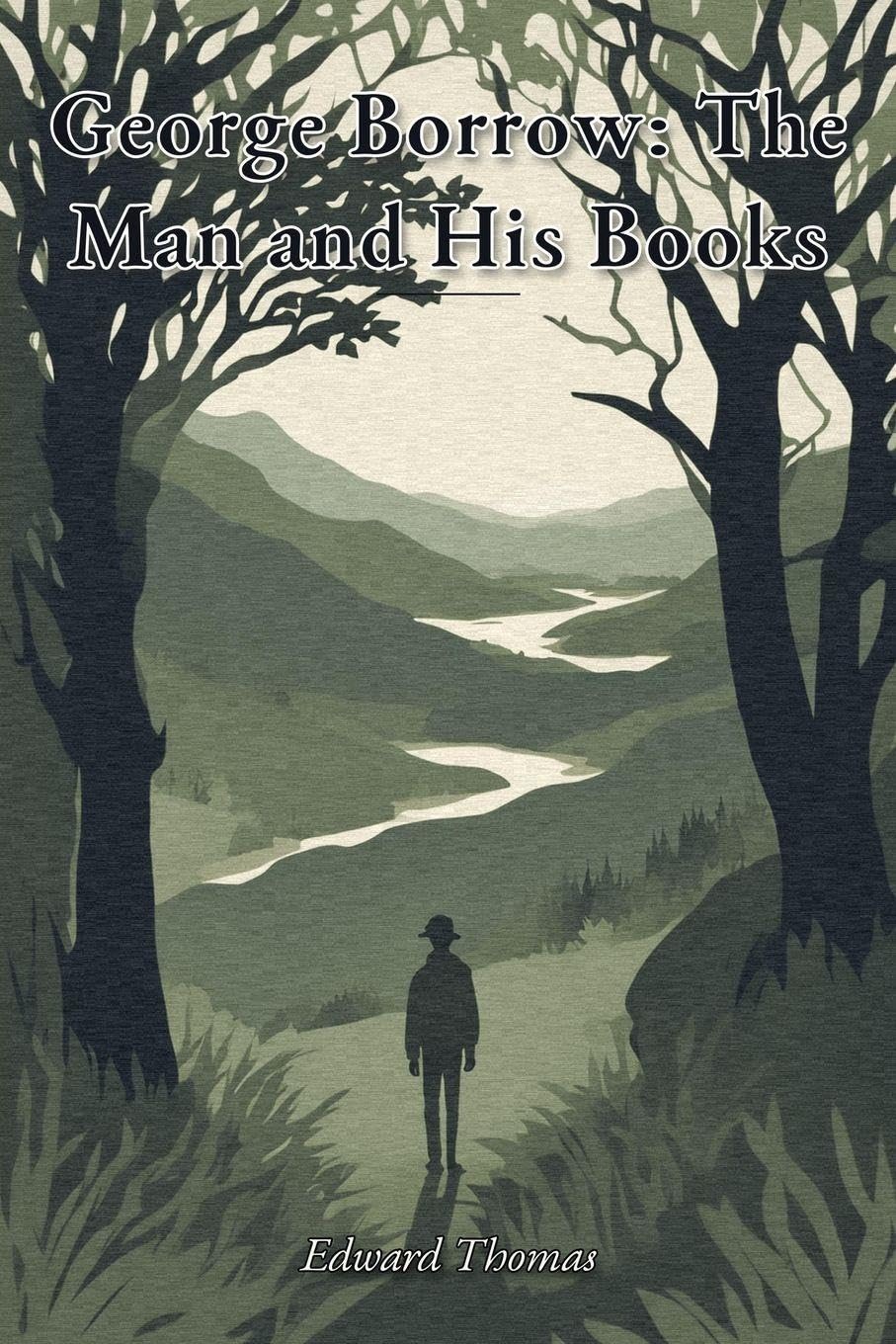 George Borrow: The Man and His Books