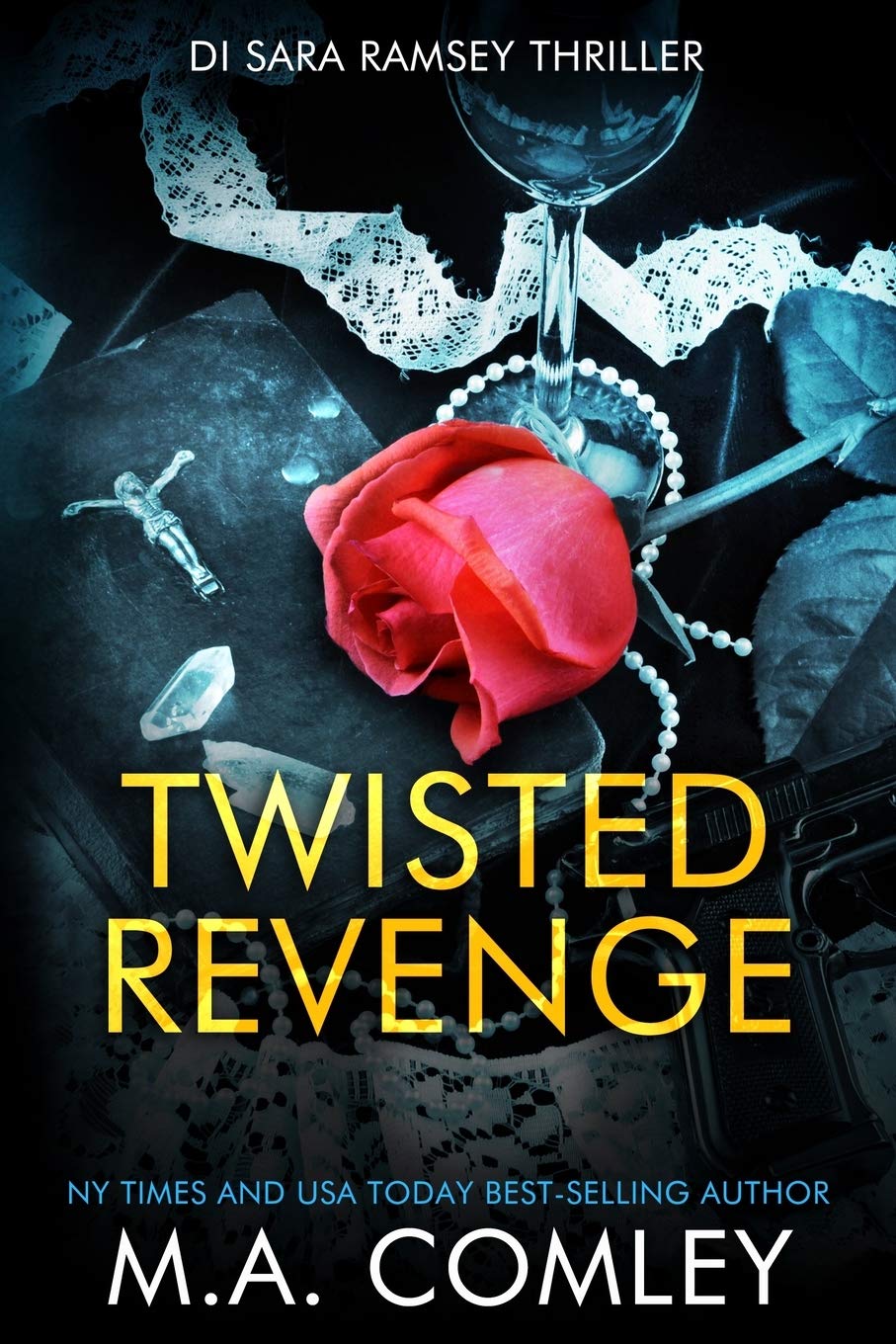 Twisted Revenge: 6 (DI Sara Ramsey)