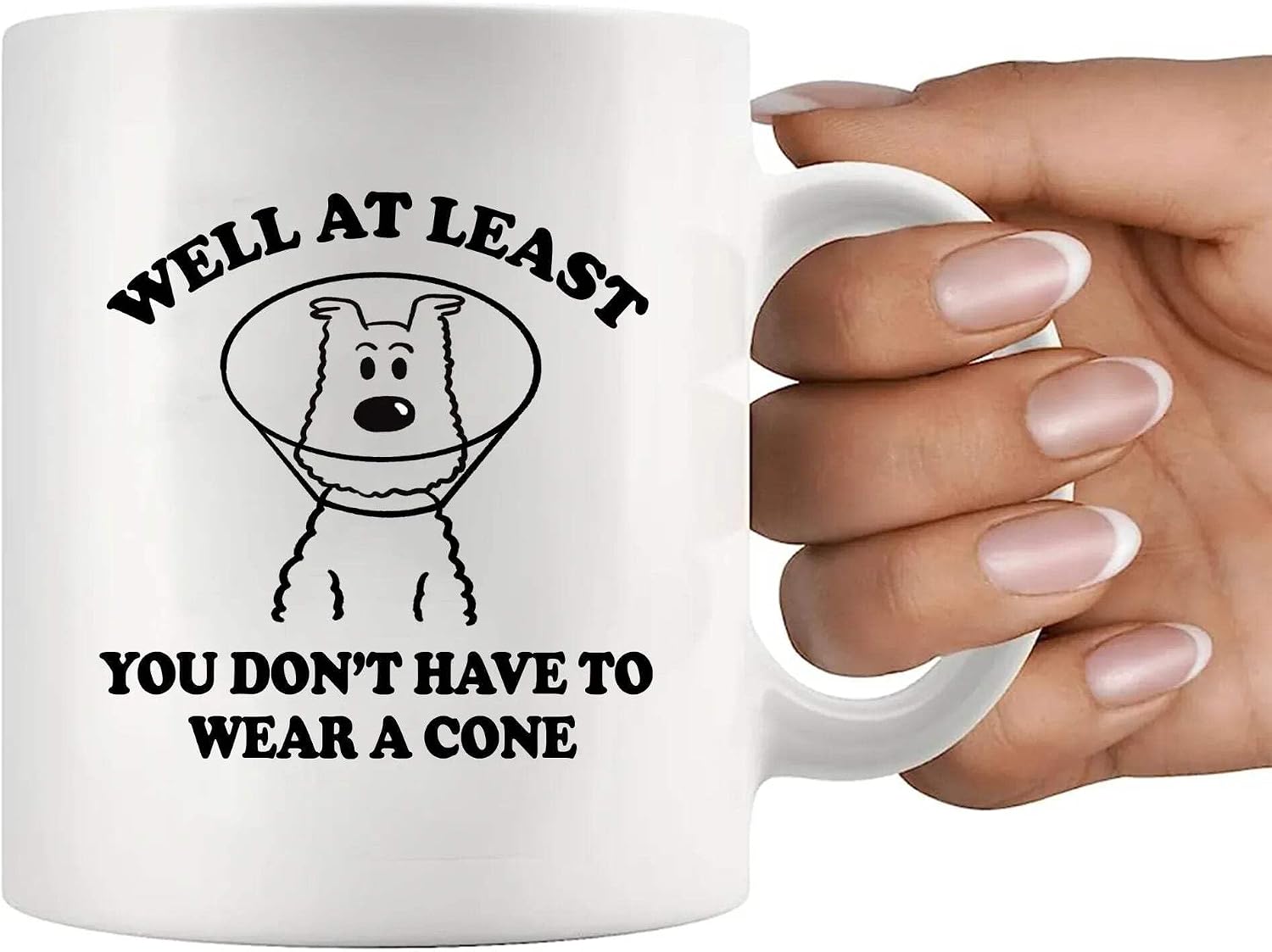 Panvola Well At Least You Don't Have To Wear A Cone Get Well Gifts Mug 11oz