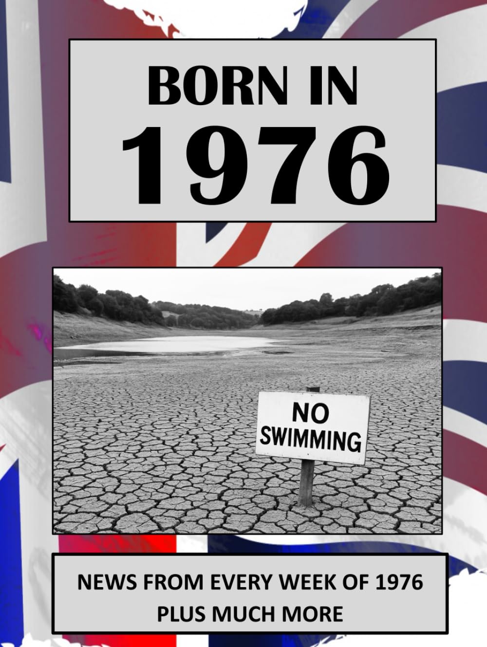 Born in 1976 How Times Have Changed: UK and World news from every week of 1976. How times have changed from the 1970s to the 21st century.