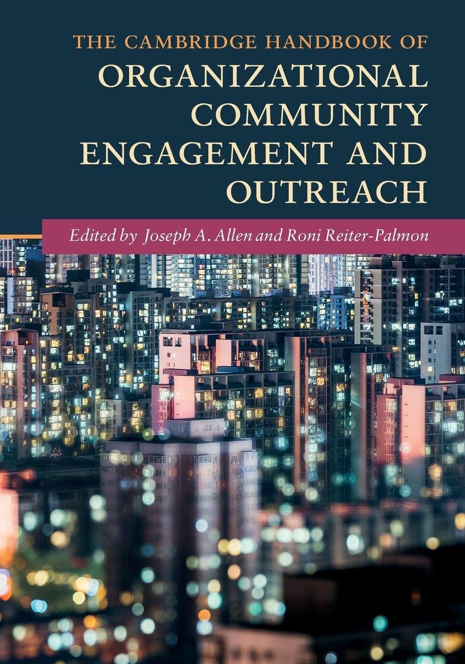 The Cambridge Handbook of Organizational Community Engagement and Outreach (Cambridge Handbooks in Psychology)