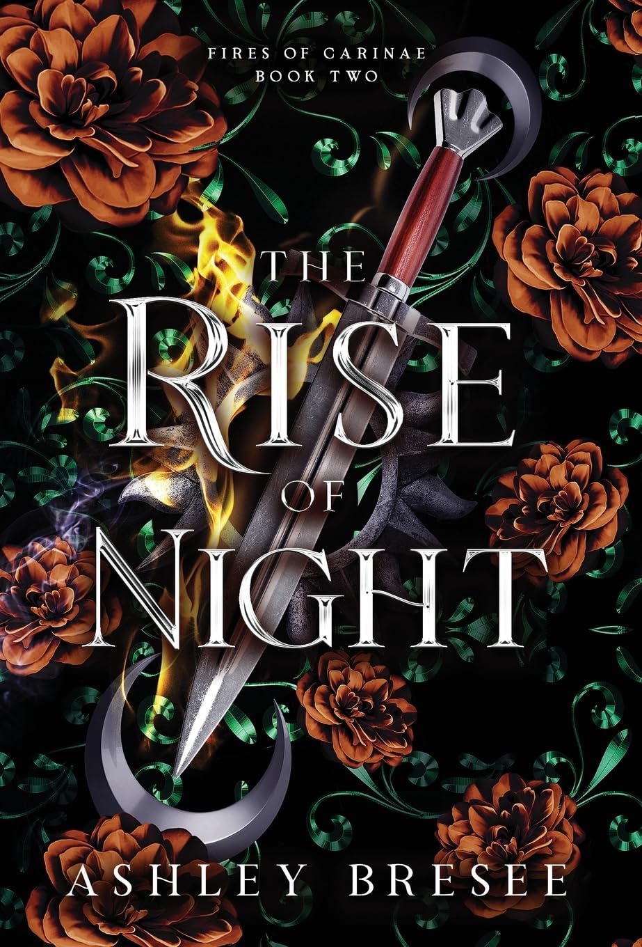 The Rise of Night: A Dark Fantasy Romance: 2 (Fires of Carinae)