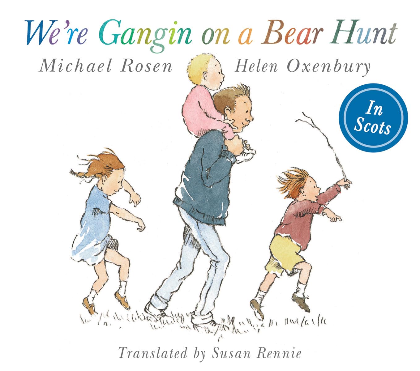 We're Gangin on a Bear Hunt: We're Going on Bear Hunt in Scots (Picture Kelpies