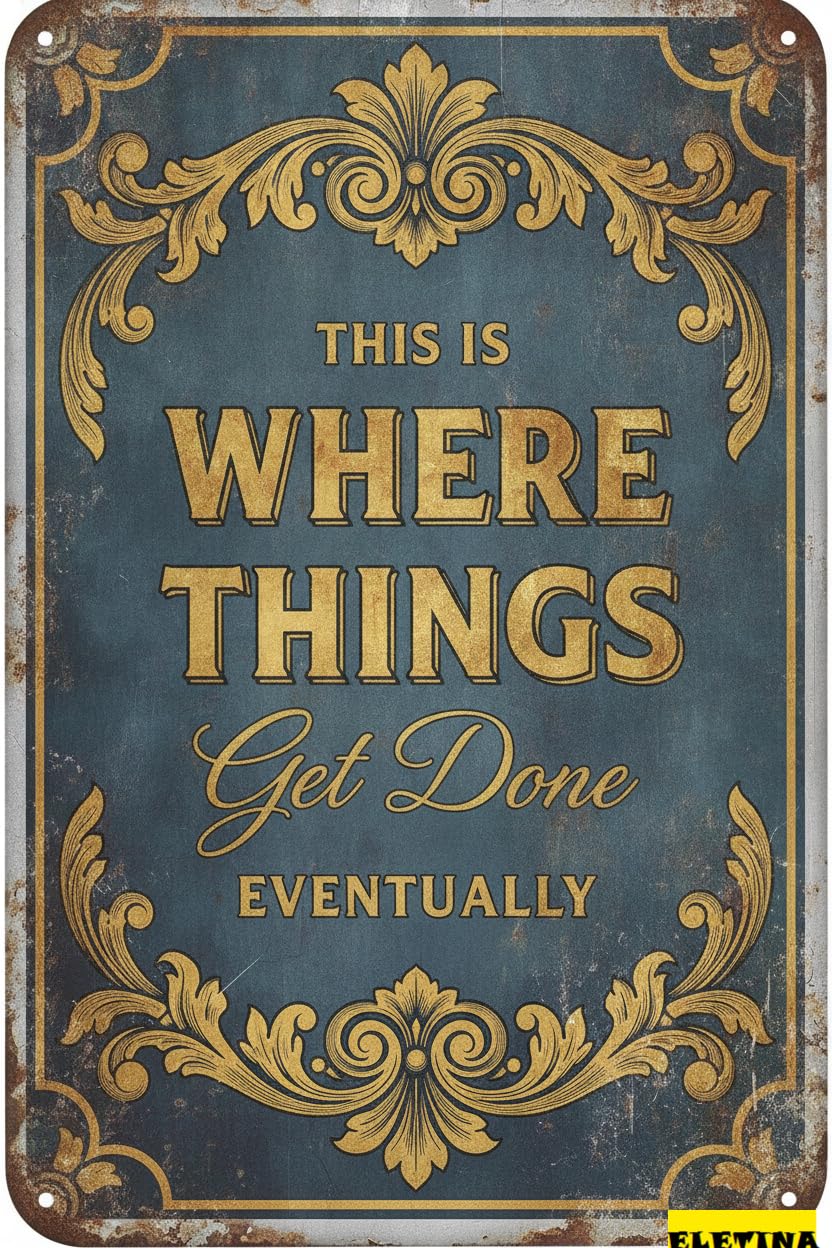 Personalized Sign for Man Cave Funny Metal Garage S Shop Accessories, Wall Art Decor Gifts- This Is Where Things Get Done Eventually 8 X 12 Inches Private Property Decorative