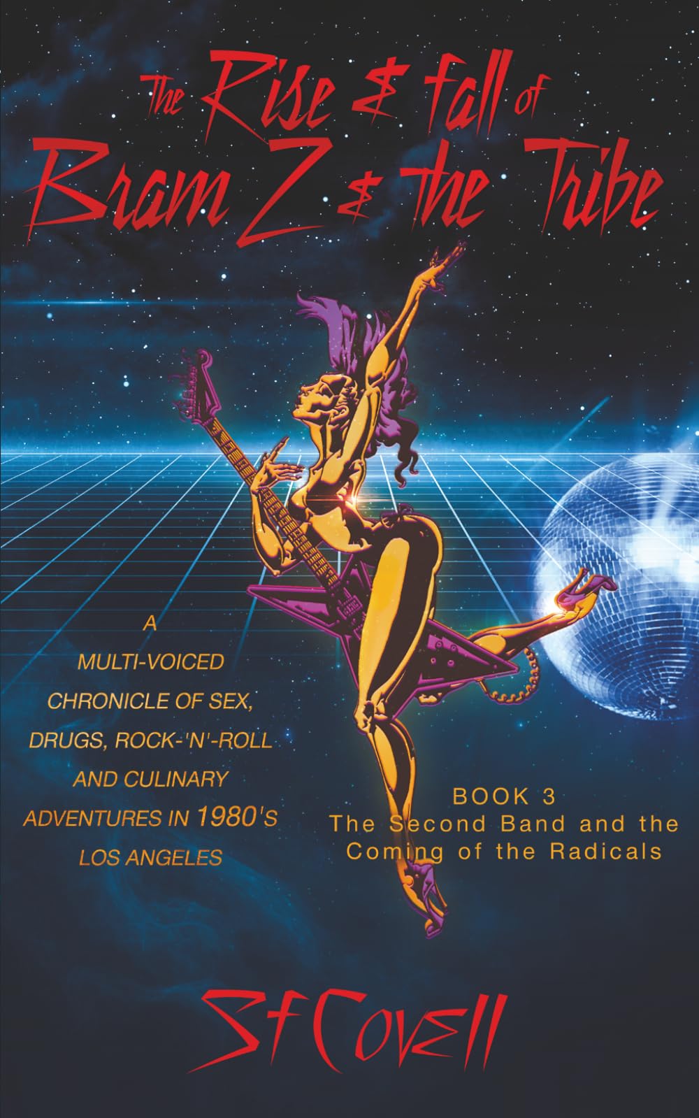 The Rise and Fall of Bram Z and The Tribe: The Second Band and the Beginning of the Radicals
