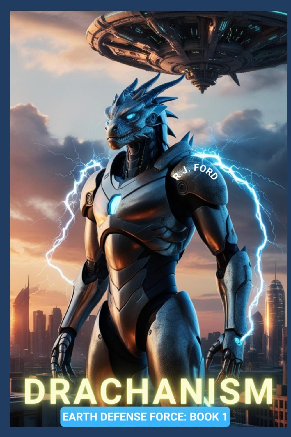 Drachanism: Earth Defense Force: Book 1