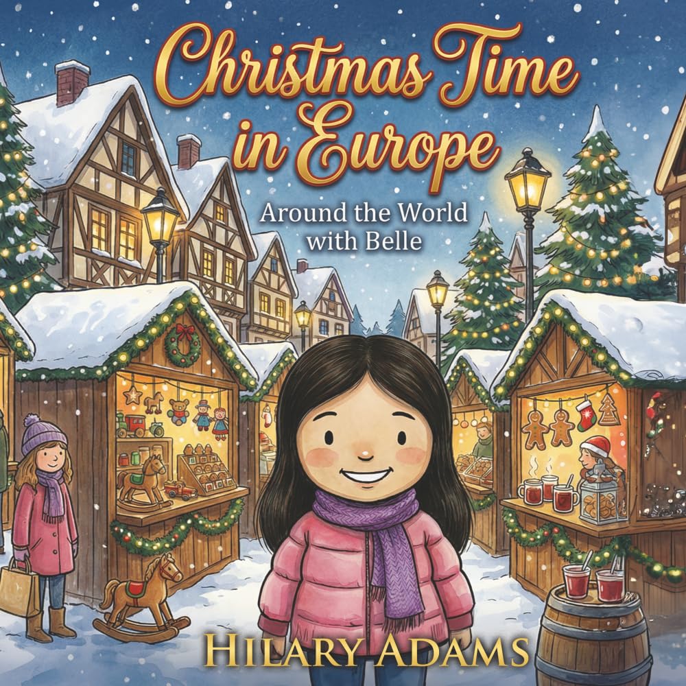 Christmas Time in Europe: Around the World with Belle