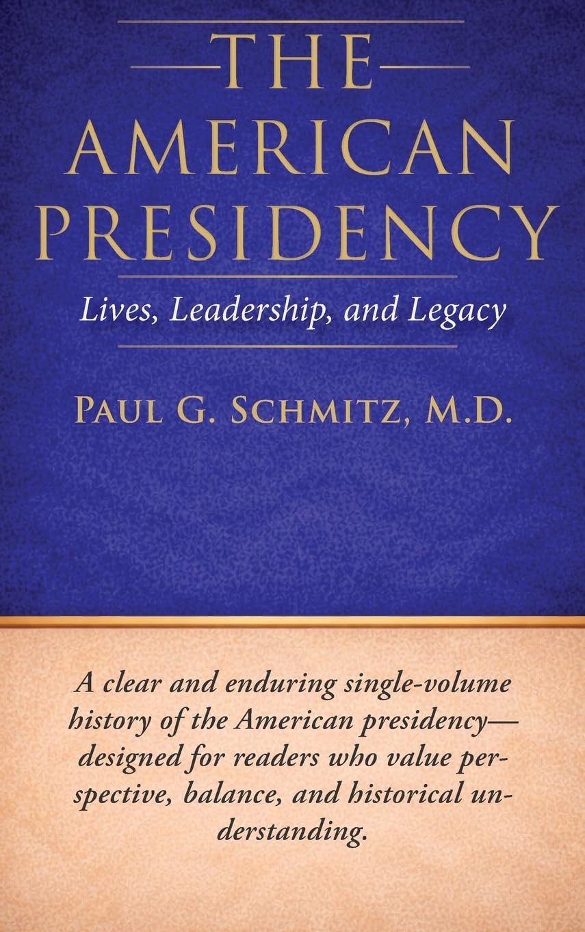 The American Presidency: Lives, Leadership, and Legacy