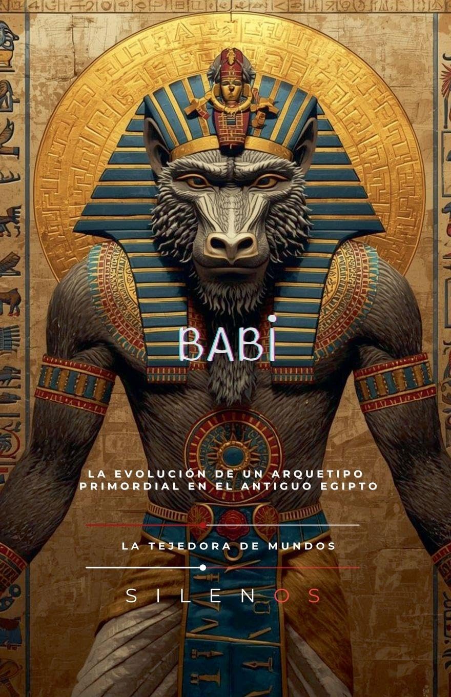 Babi: La Evolución de un Arquetipo (Egipto)