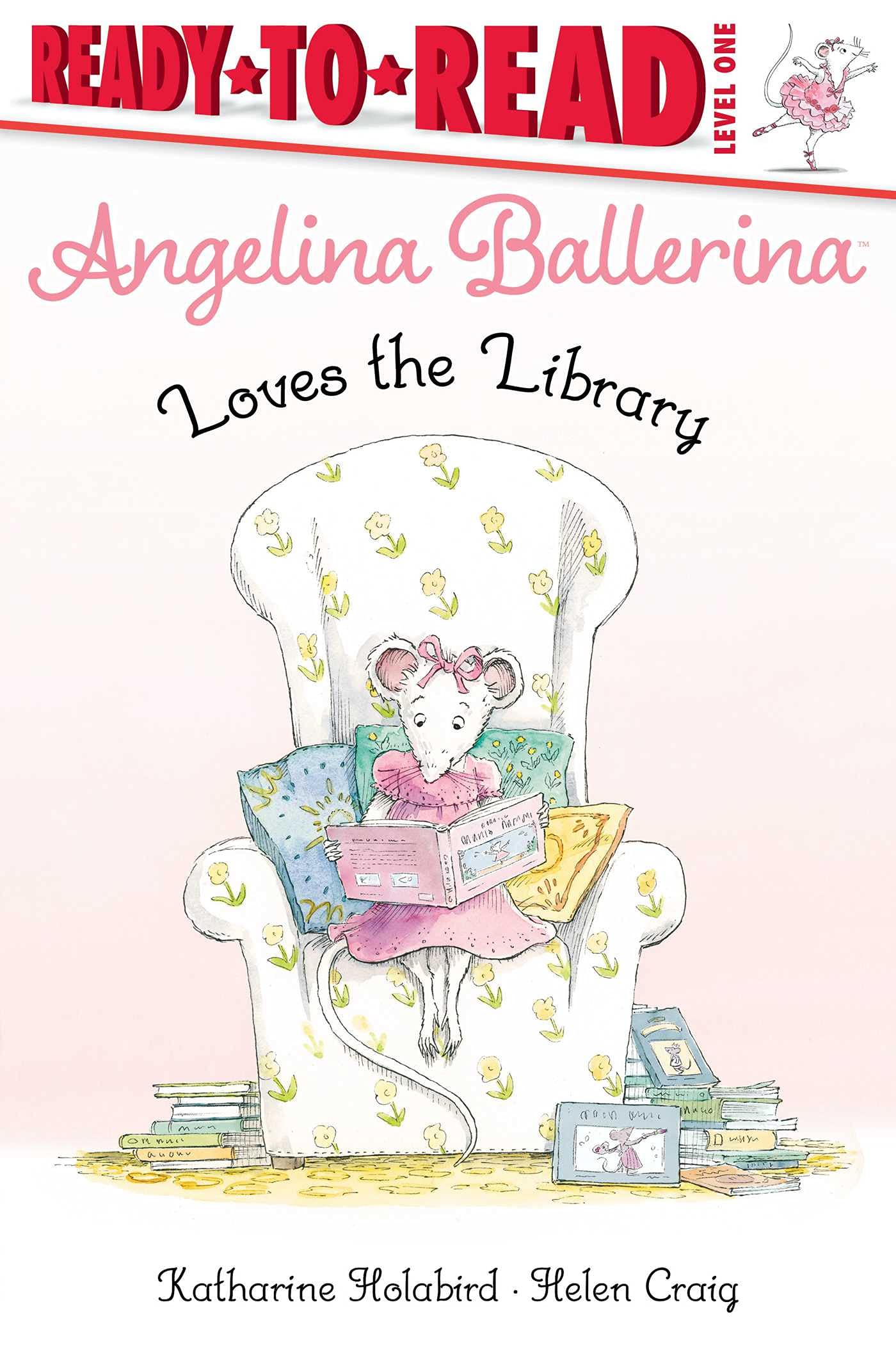 Simon Spotlight Angelina Ballerina Loves the Library: Ready-to-Read Level 1 (Angelina Ballerina: Ready-to-read, Level 1)