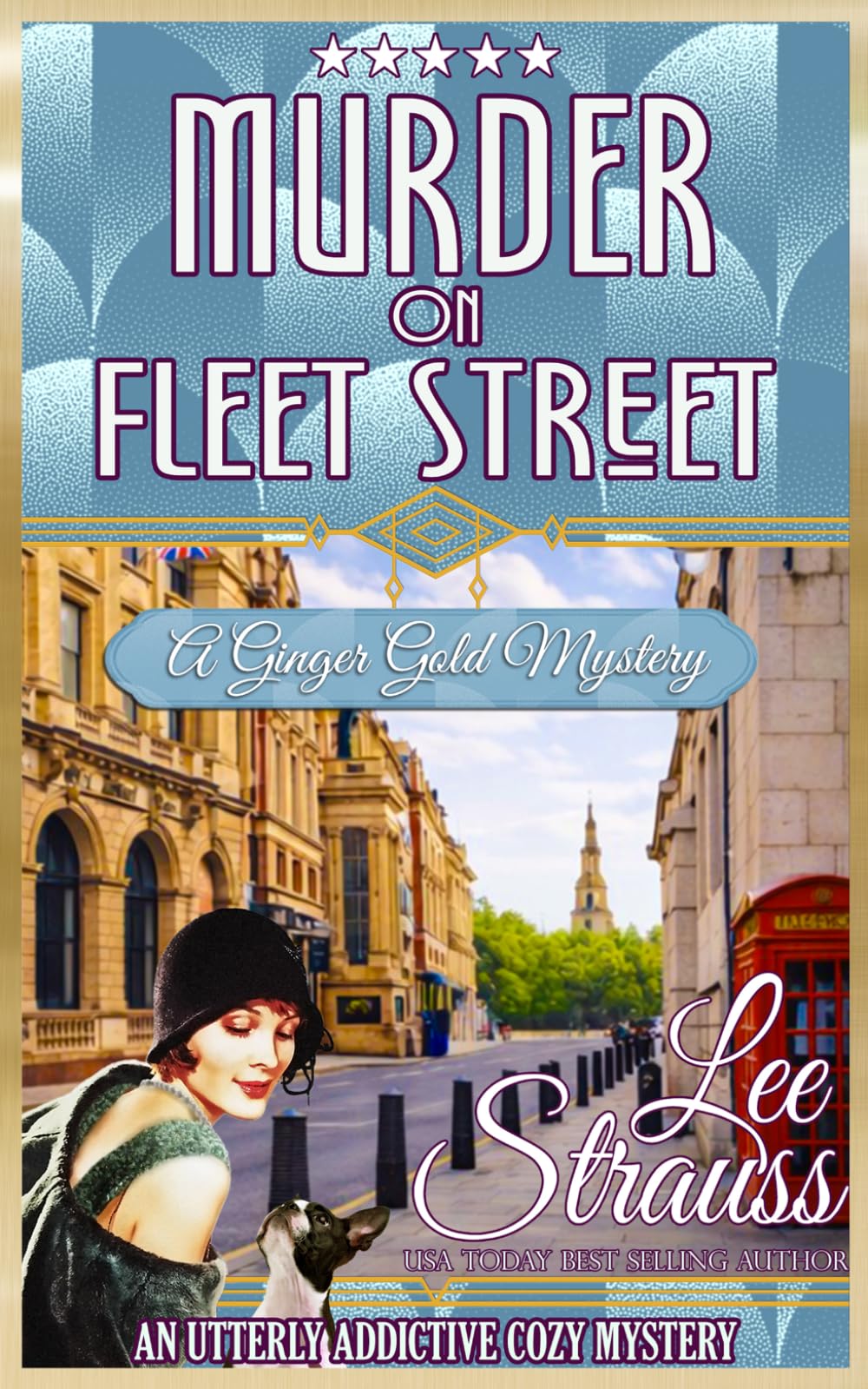 Murder on Fleet Street: a cozy historical 1920s mystery (A Ginger Gold Mystery)