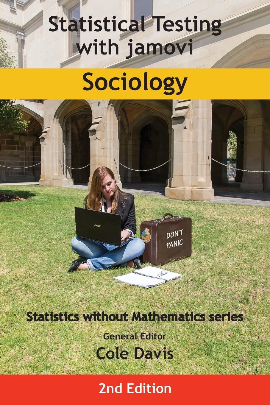 Statistical Testing with jamovi Sociology: Second Edition (Statistics Without Mathematics)