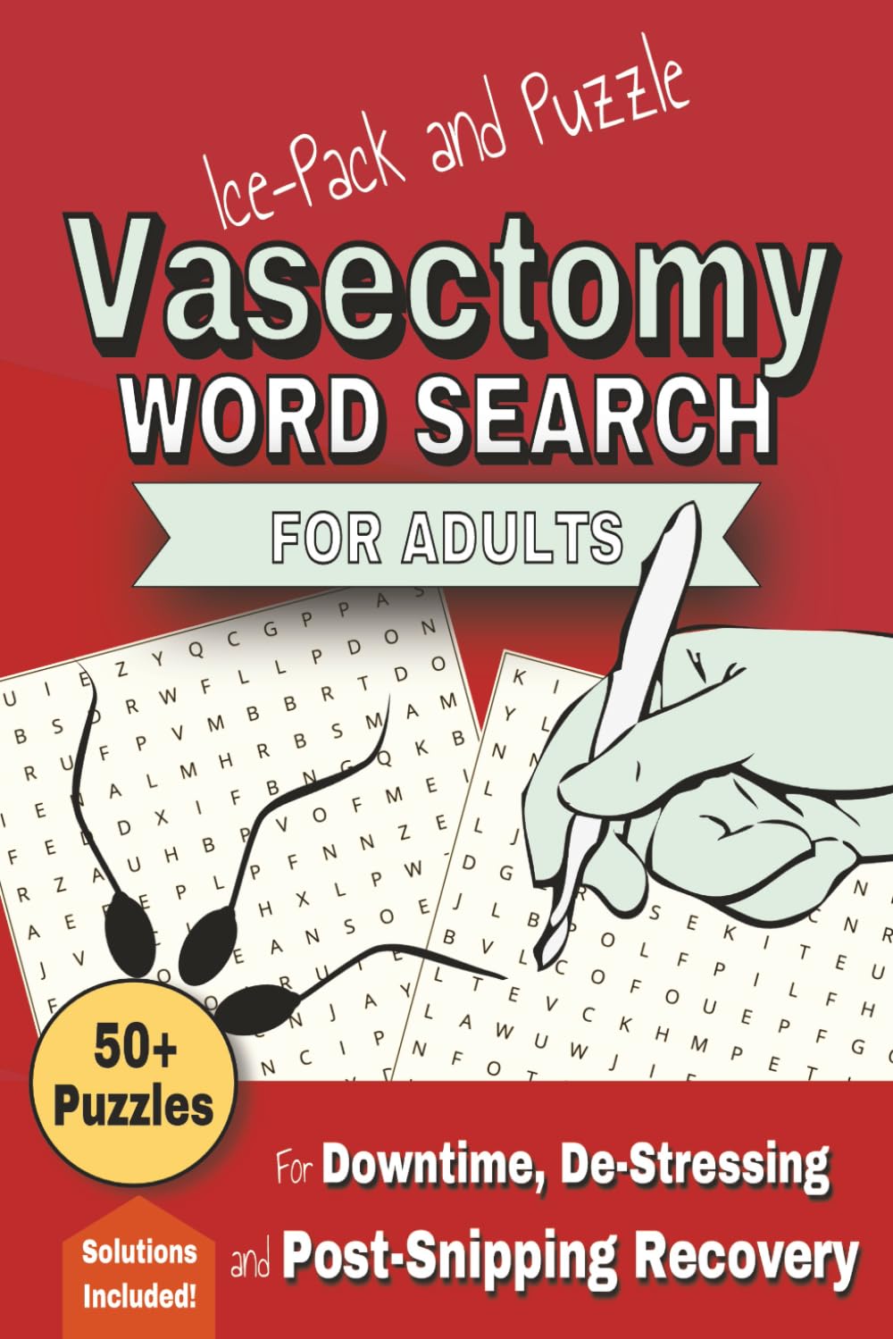 Ice-Pack and Puzzle Vasectomy Word Search for Adults: 50+ Fun Vasectomy-Themed Word Searches for Laughs, Recovery & Down Time