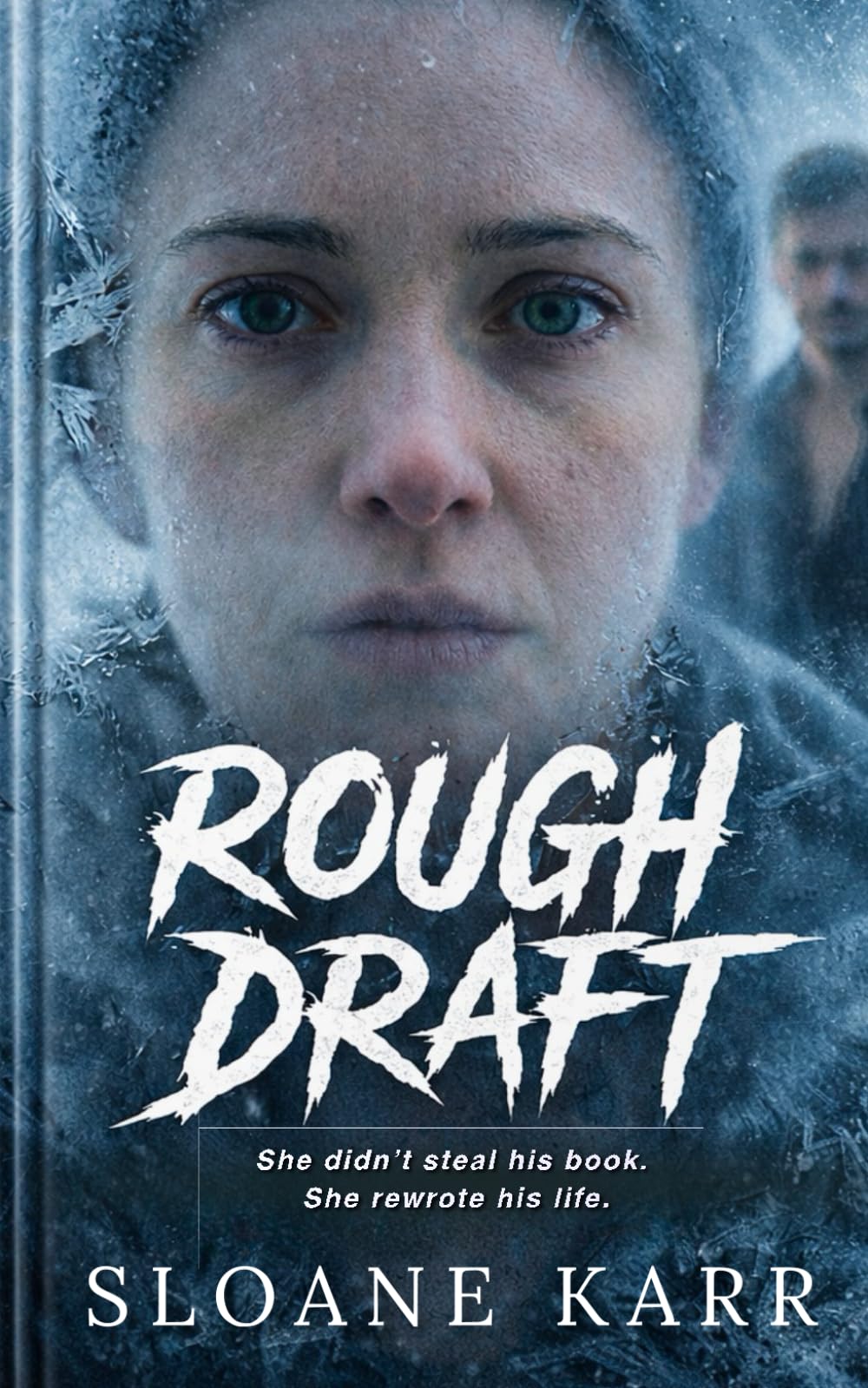 Rough Draft: A Psychological Thriller of Obsession, Power, and Creative Control