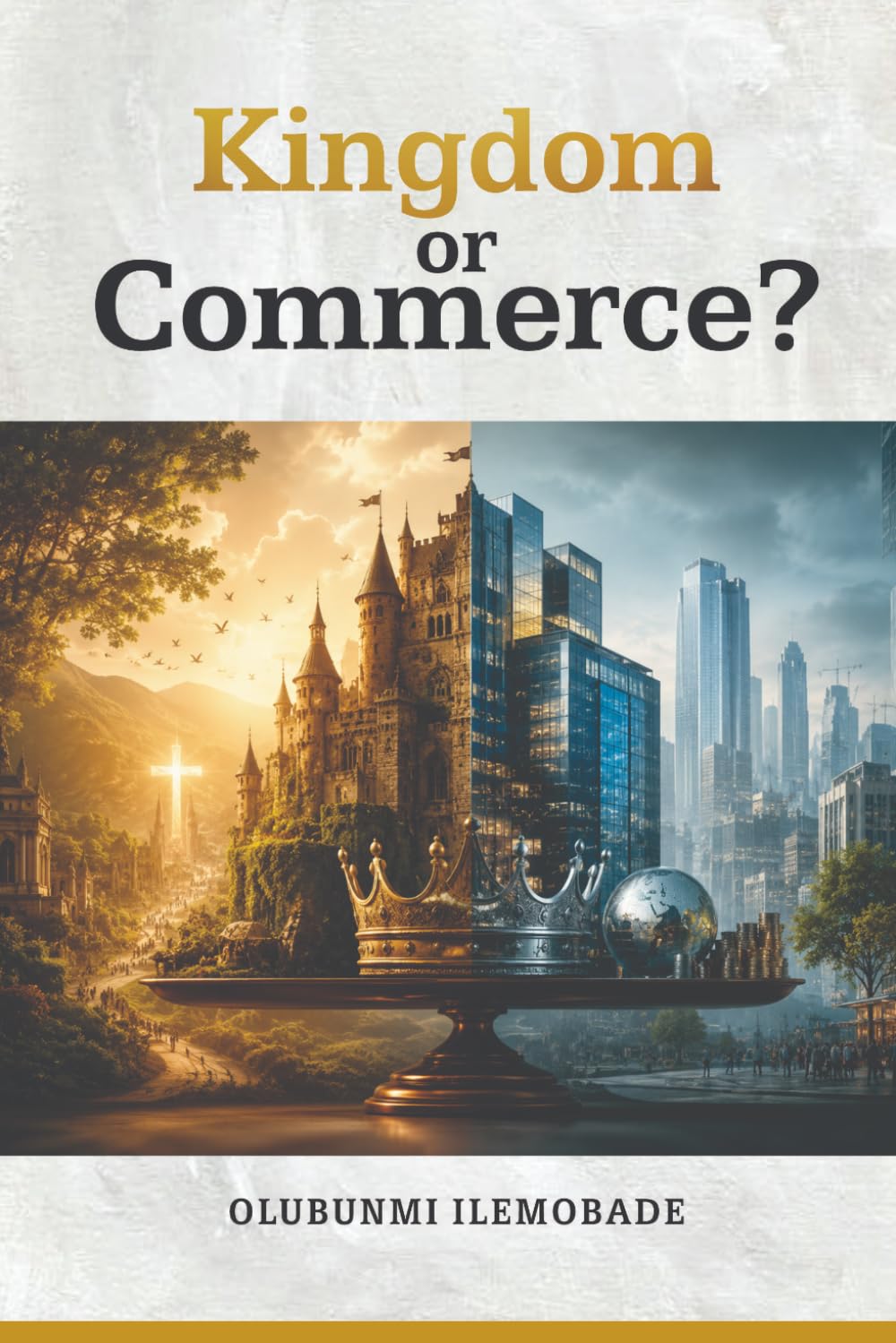 Kingdom or Commerce?: Rediscovering Christ Beyond Wealth, Success, and Religious Capitalism