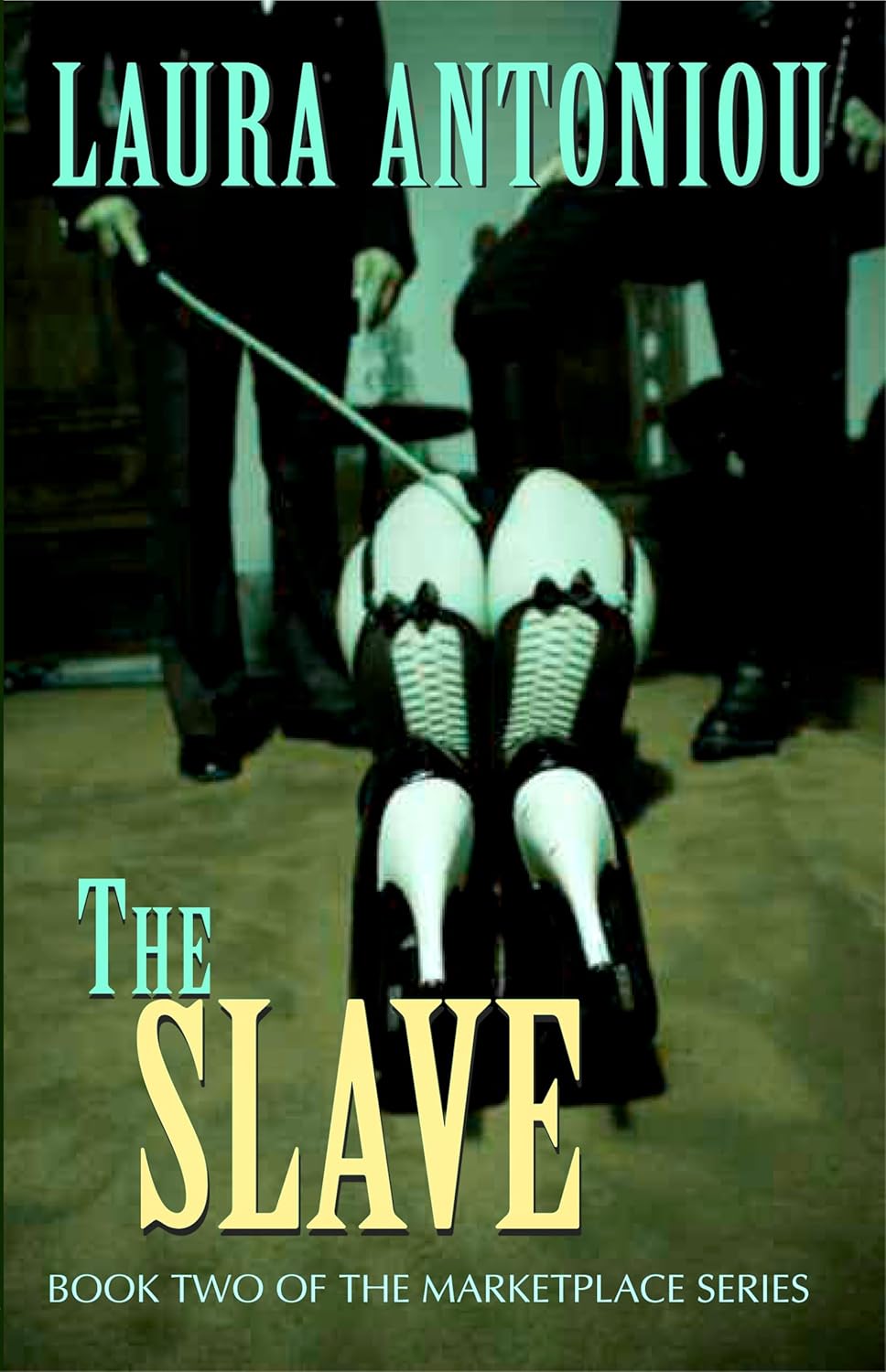 The Slave (The Marketplace Book 2)      Kindle Edition