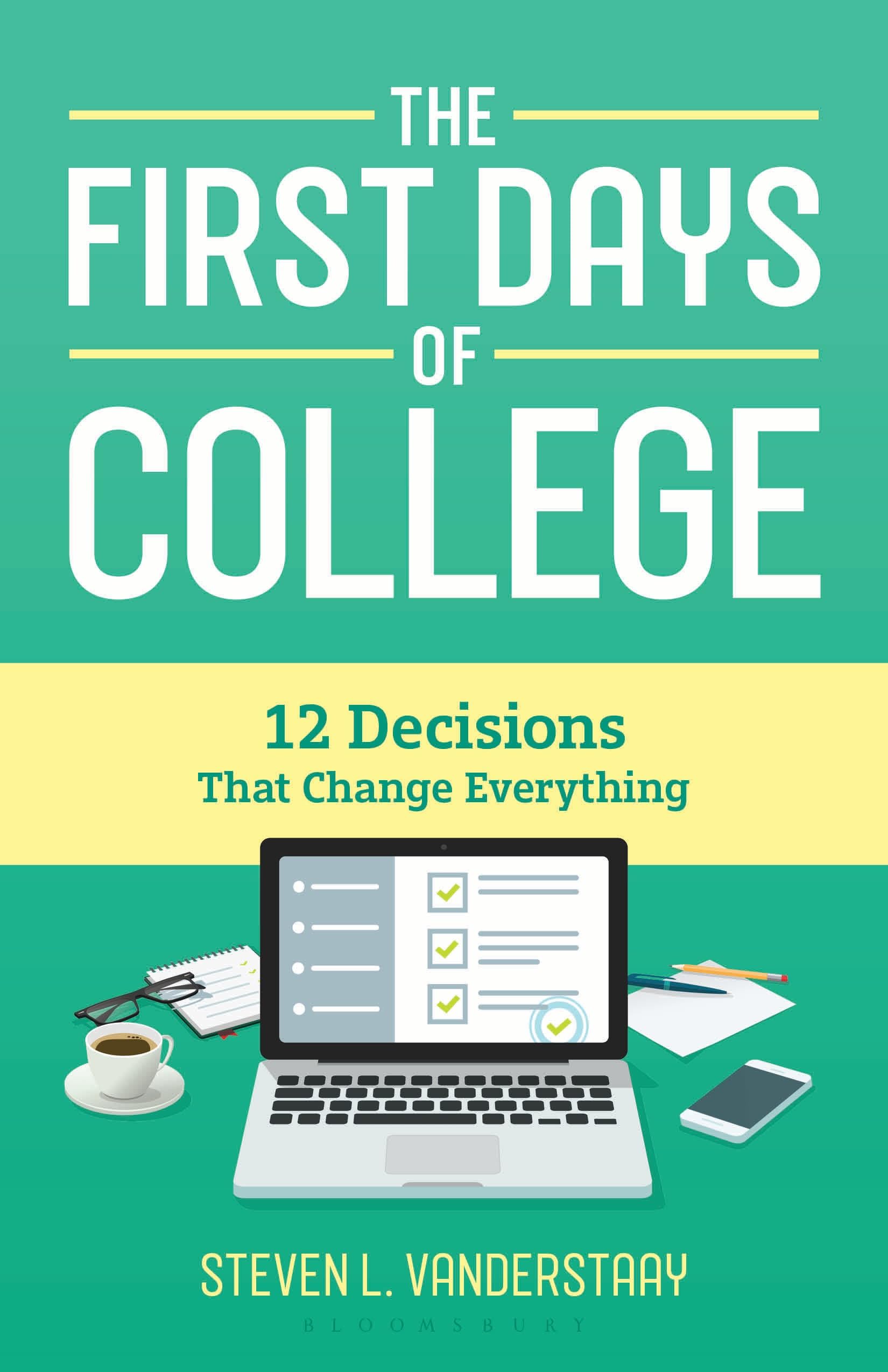 The First Days of College: 12 Decisions That Change Everything