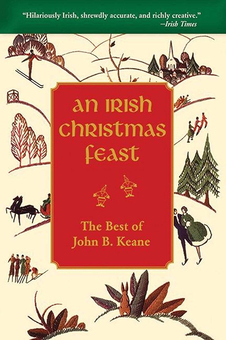 An Irish Christmas Feast by John B. Keane