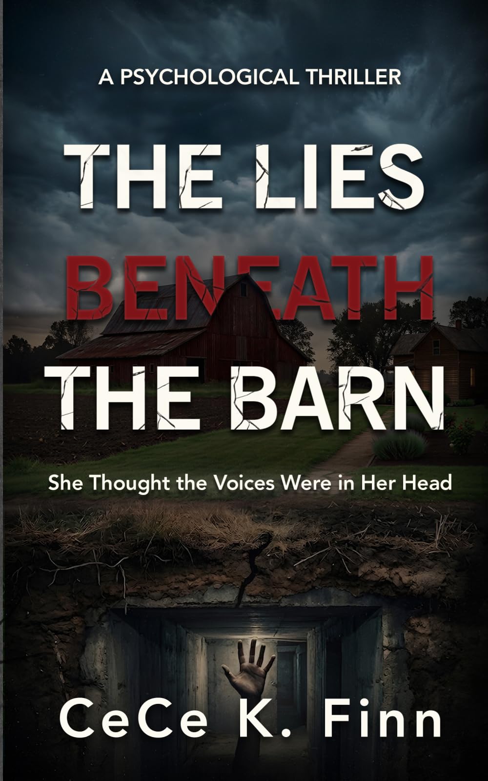 The Lies Beneath the Barn: She Thought the Voices Were in Her Head