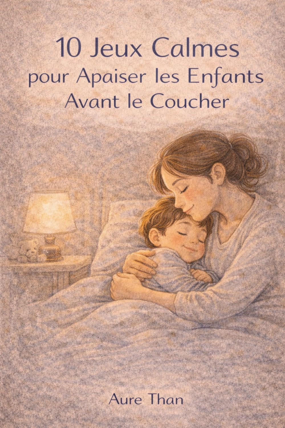 10 Jeux Calmes pour Apaiser les Enfants Avant le Coucher (La Collection des Enfants Malins)