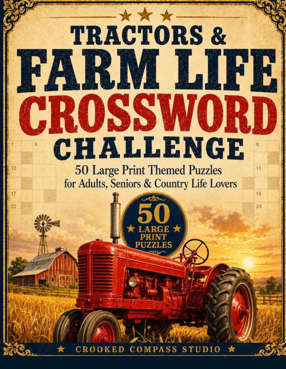 Tractors & Farm Life Crossword Challenge: 50 Large Print Farm Crossword Puzzles for Adults & Seniors — Barns, Harvest and Country Roads | Big Font, ... Answer Key (Large Print Crossword Challenge)
