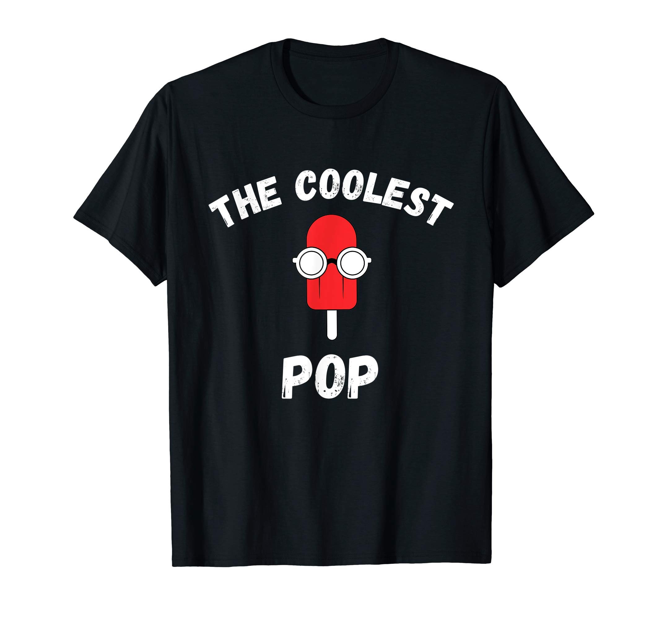 Funny Father GiftsThe Coolest Pop - Funny Daddy Humor Cool Father & Dad Joke T-Shirt