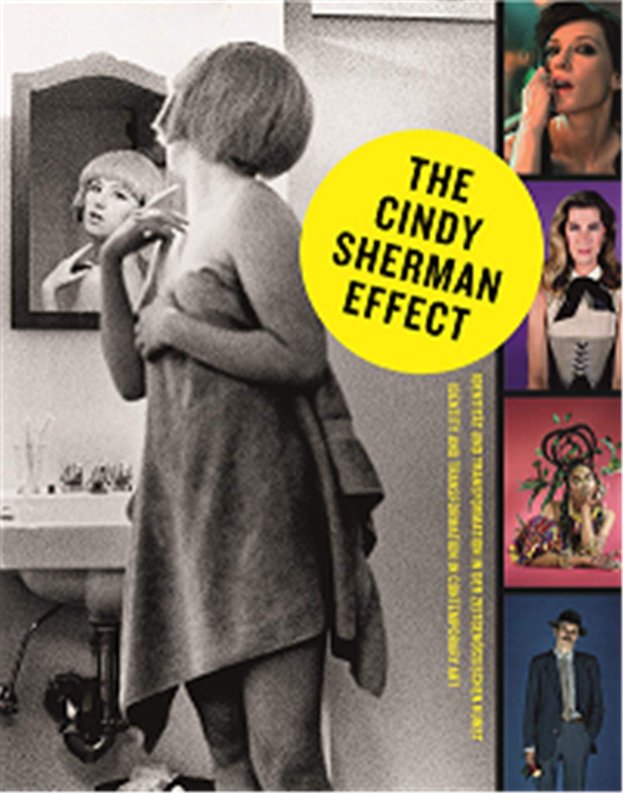 The Cindy Sherman Effect: Identity & Transformation in Contemporary Art